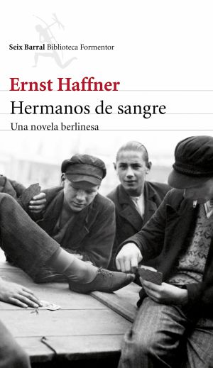 1436366487 026654 1436453258 noticia normal - Hermanos de sangre una novela berlinesa (Ernst HAFFNER) - (Audiolibro Voz Humana)