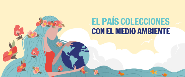 EL PAÍS COLECCIONES CON EL MEDIO AMBIENTE