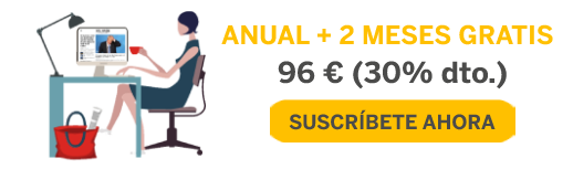 Anual + 2 meses. 96 € (30% dto.). Suscríbete ahora.