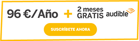 12 meses por 96 € y de regalo 2 meses gratis de Audible