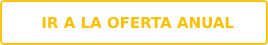 IR A LA OFERTA ANUAL