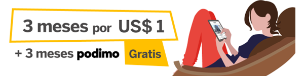 3 meses por US$ + 3 meses Podimo gratis